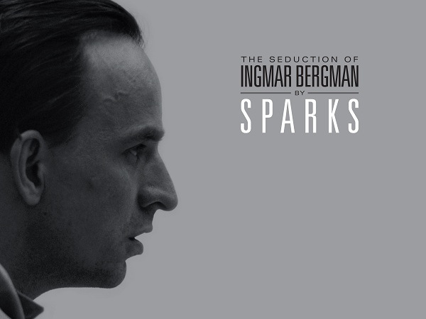 Sparks: The Seduction of Ingmar Bergman